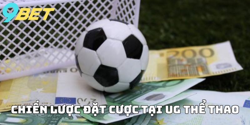Kinh nghiệm đặt cược tại UG thể thao
