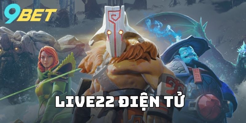 Live22 Điện Tử