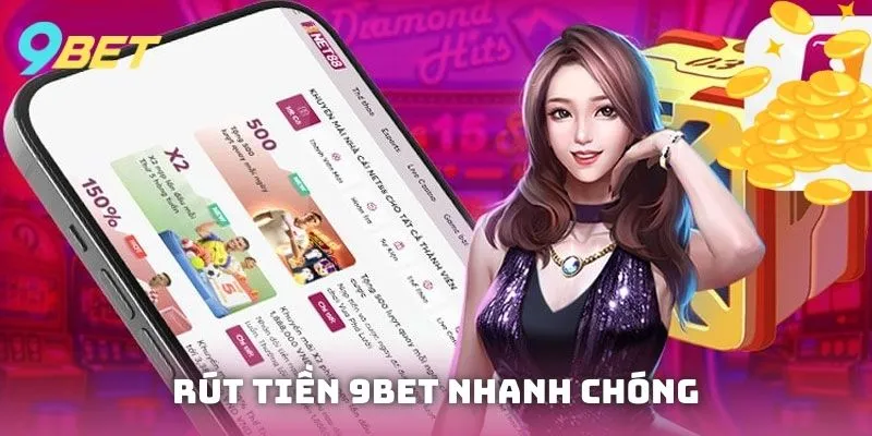 Rút Tiền 9Bet
